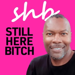 STILL HERE BITCH Mature LGBTQ Dating/Relationships