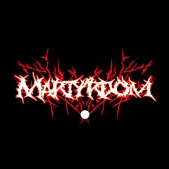 MartyrdomFSDF