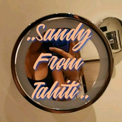 Sandy From Tahiti ❤