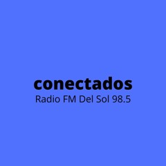 Conectados- 98.5 FM del Sol Navarro Bs As