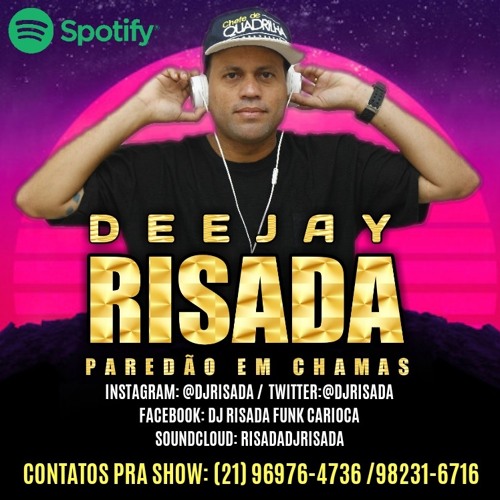 DJ RISADA PAREDÃOEMCHAMAS’s avatar