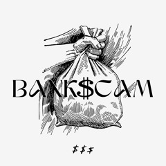 Bank$cam