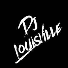 Dj LouisVilleOfficial