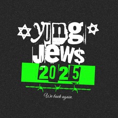 Yung Jew$