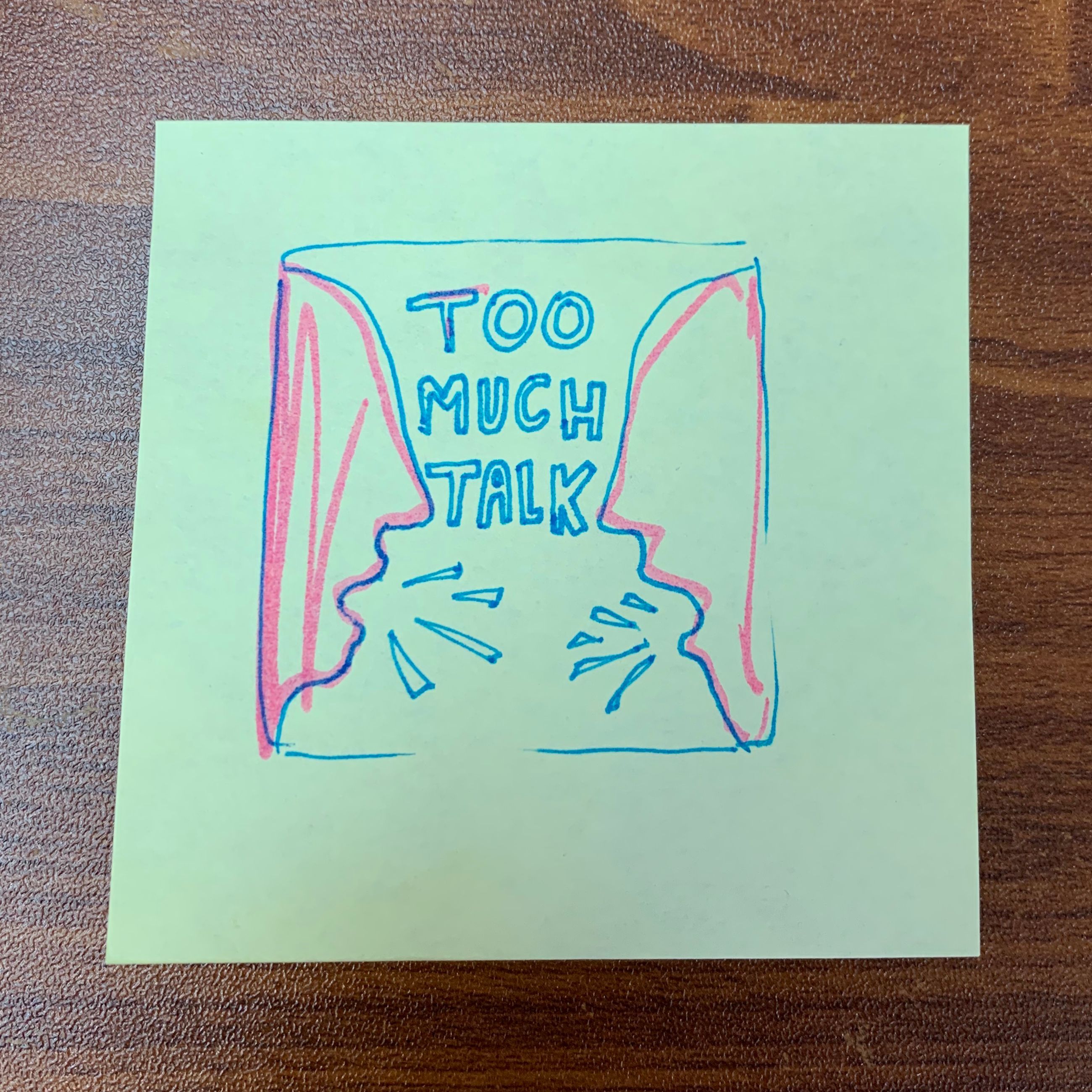 Too Much Talk
