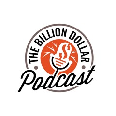 Billion Dollar Podcast