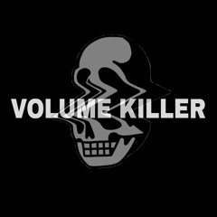 Volume killer