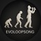 Evoloopsong