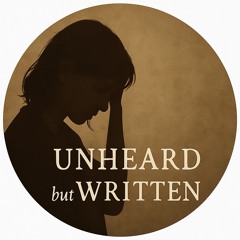 UnheardButWritten
