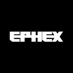 EPHEX