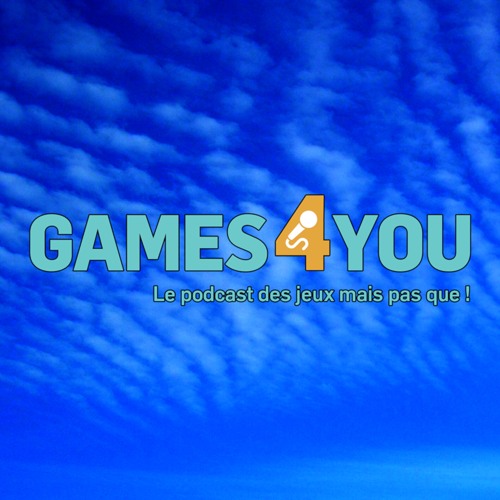 Games4you Le podcast des jeux mais pas que !’s avatar