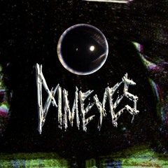 Dimeyes