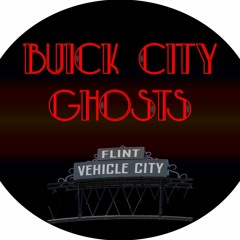 Buick City Ghosts