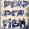 The DeadSeaFish