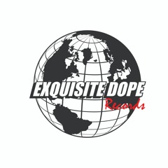 Exquisite Dope Records LLC
