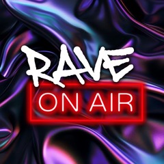 RAVE ON AIR