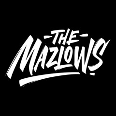 The Mazlows