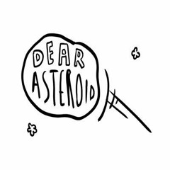 dear asteroid