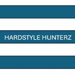 Hardstyle Hunterz