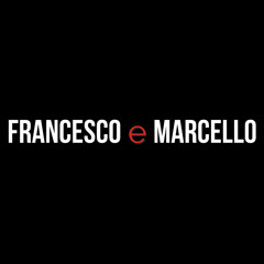 Francesco e Marcello