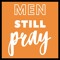 MenStillPray