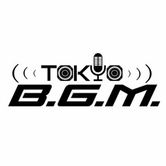 Tokyo BGM