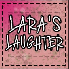 Lara's Laughter