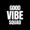 Good Vibe Squad