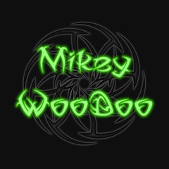 Mikey WooDoo