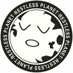 Restless Planet