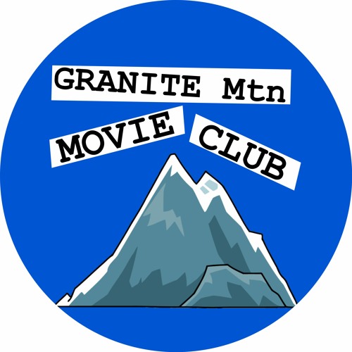 (*OLD FEED*) Granite Mtn Movie Club’s avatar