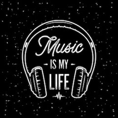 Music Is My Life