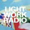 LIGHT WORK RADIO
