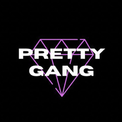 PRETTYGANG