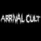 ARRIVAL CULT