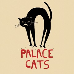 Palace Cats