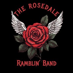 The Rosedale Ramblin’ Band