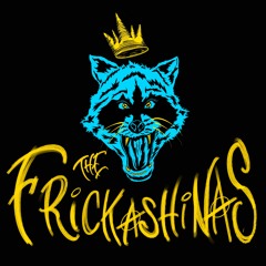thefrickashinas