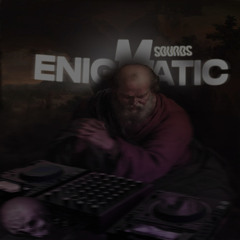 enigmatic sounds