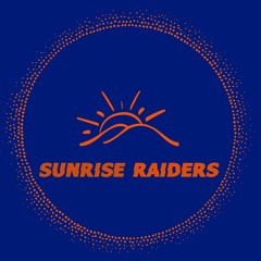 Sunrise Raiders