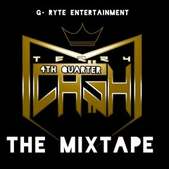 Terry Cash 4th Quarter The Mixtape