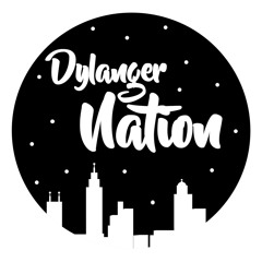 Dylanger Nation