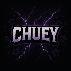 CHUEY