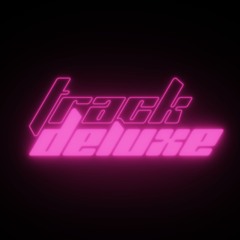 Track Deluxe