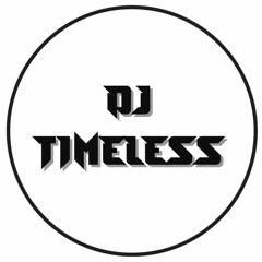 DJ TIMELESS