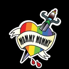Mommy Mommy