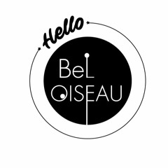 Hello Bel-Oiseau