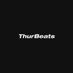 ThurBeats
