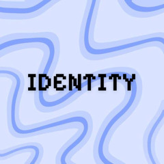 Identity