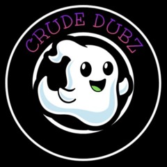 CRUDE DUBZ